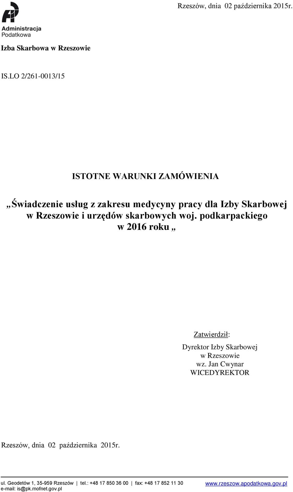 skarbowych woj. podkarpackiego w 2016 roku Zatwierdził: Dyrektor Izby Skarbowej w Rzeszowie wz.