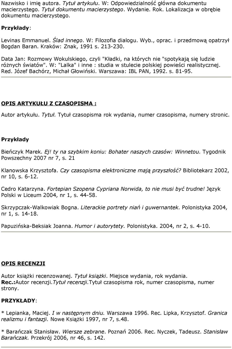 Data Jan: Rozmowy Wokulskiego, czyli "Kładki, na których nie "spotykają się ludzie różnych światów". W: "Lalka" i inne : studia w stulecie polskiej powieści realistycznej. Red.