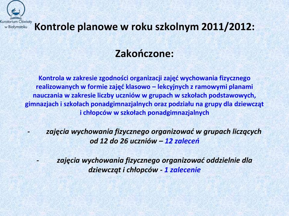 szkołach ponadgimnazjalnych oraz podziału na grupy dla dziewcząt i chłopców w szkołach ponadgimnazjalnych - zajęcia wychowania fizycznego