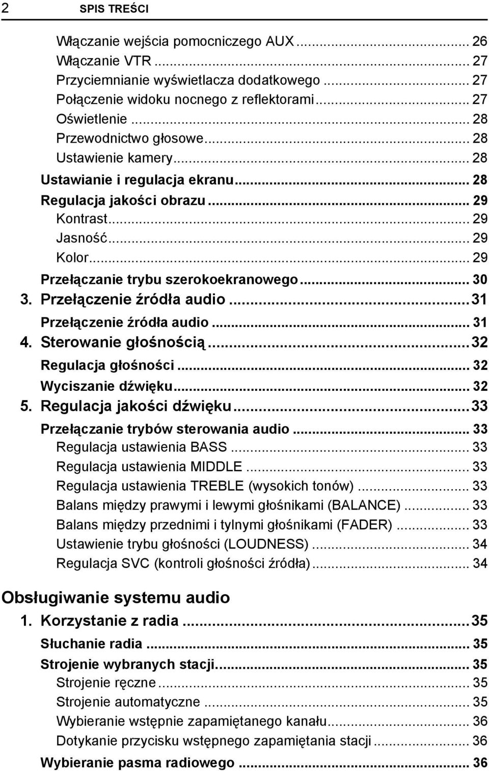 Przełączenie źródła audio...3 Przełączenie źródła audio... 3 4. Sterowanie głośnością...3 Regulacja głośności... 3 Wyciszanie dźwięku... 3 5. Regulacja jakości dźwięku.