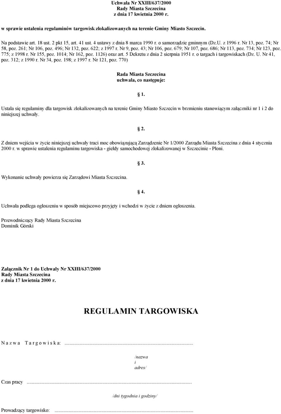686; Nr 113, poz. 734; Nr 123, poz. 775; z 1998 r. Nr 155, poz. 1014; Nr 162, poz. 1126) orz rt. 5 Dekretu z dn 2 serpn 1951 r. o trgch trgowskch (Dz. U. Nr 41, poz. 312; z 1990 r. Nr 34, poz.