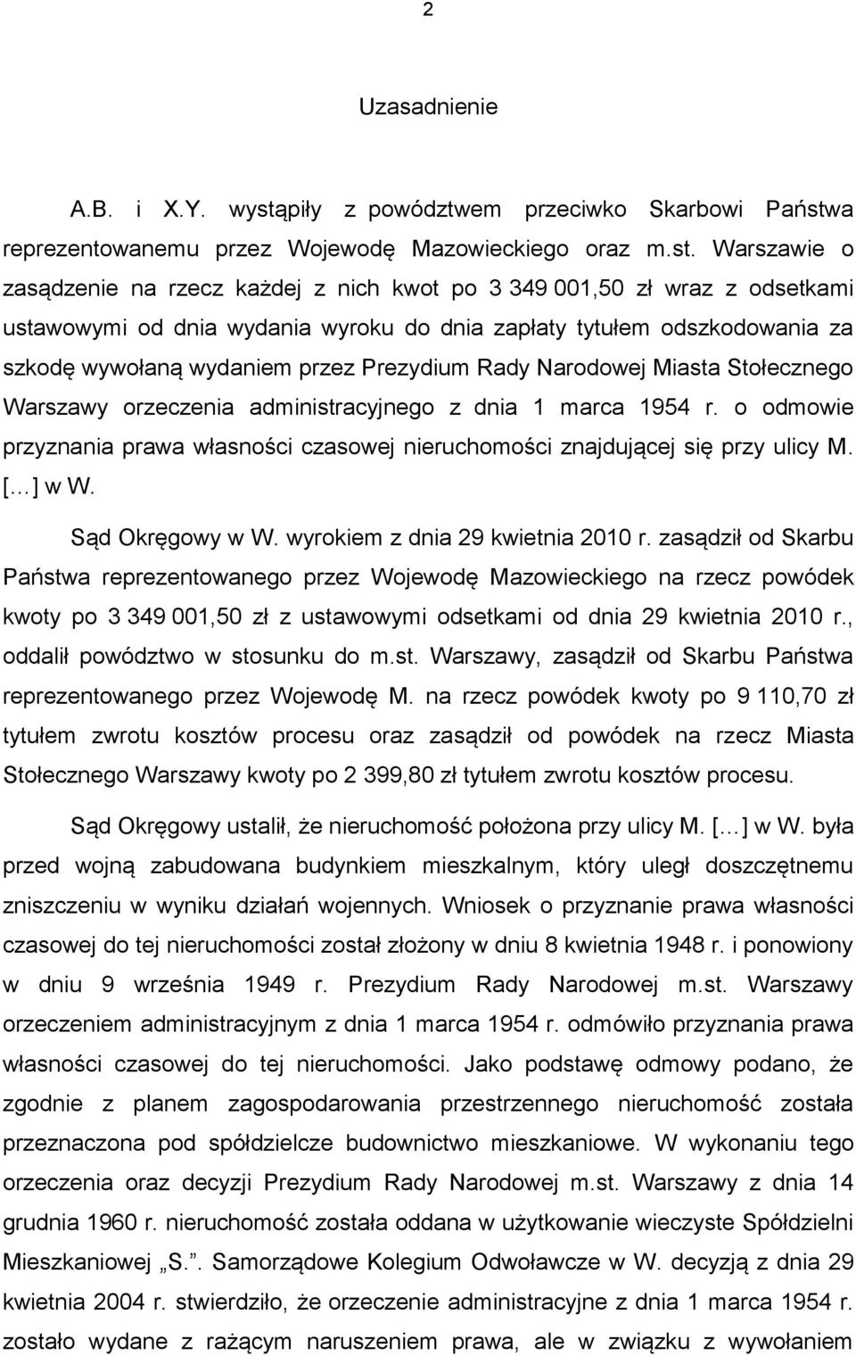 a reprezentowanemu przez Wojewodę Mazowieckiego oraz m.st.