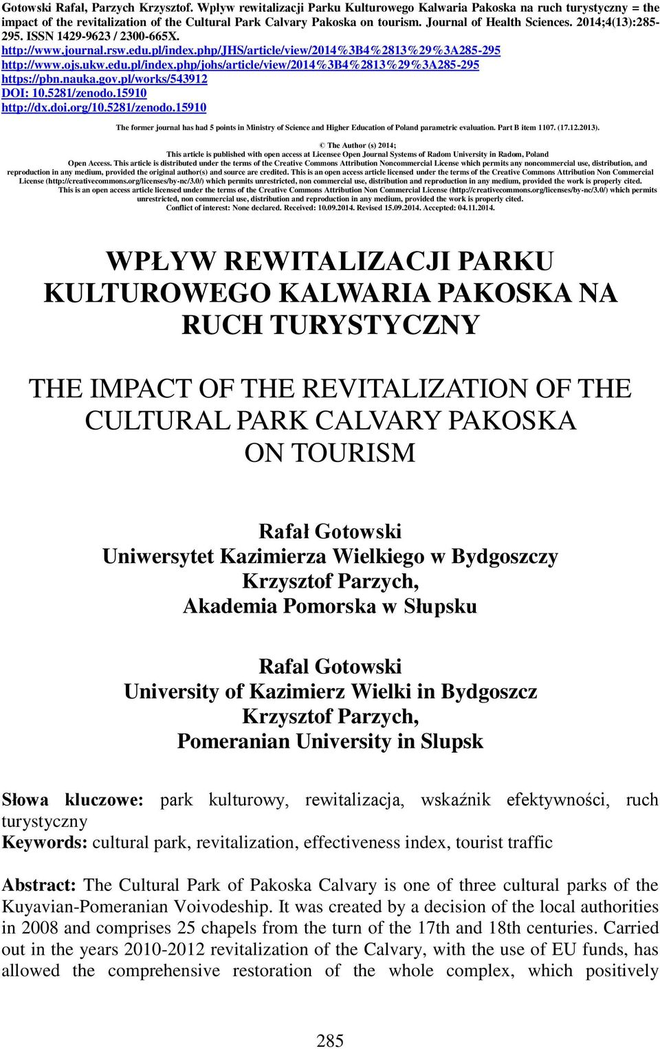 nauka.gov.pl/works/543912 DOI: 10.5281/zenodo.15910 http://dx.doi.org/10.5281/zenodo.15910 The former journal has had 5 points in Ministry of Science and Higher Education of Poland parametric evaluation.