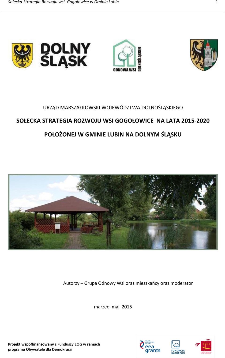 WSI GOGOŁOWICE NA LATA 2015-2020 POŁOŻONEJ W GMINIE LUBIN NA DOLNYM