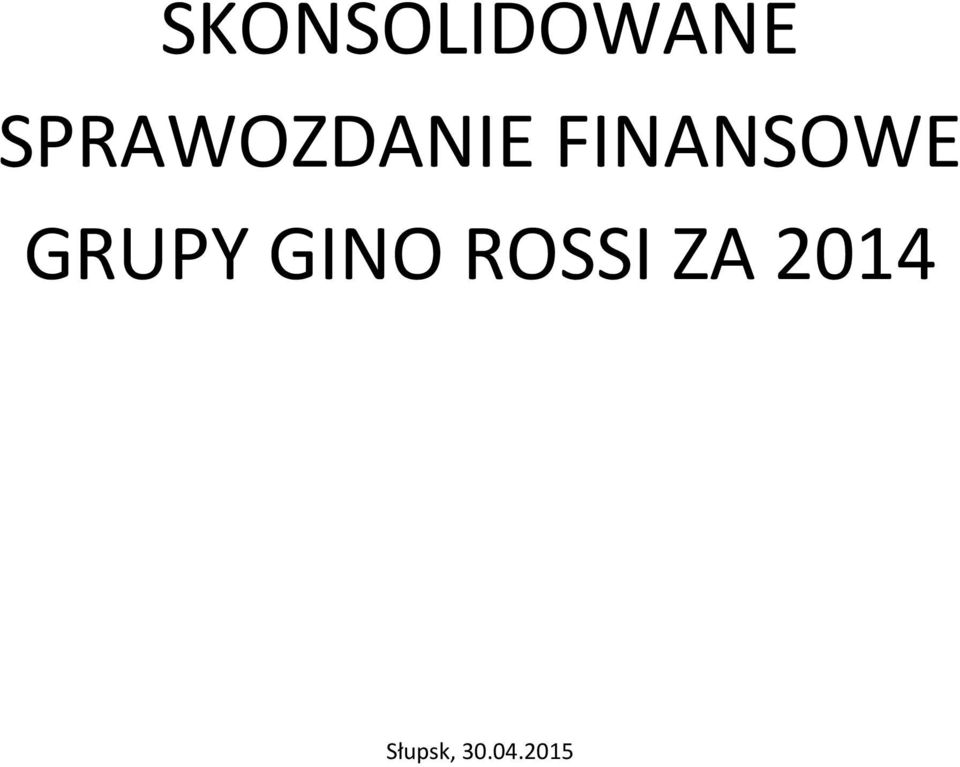 FINANSOWE GRUPY GINO