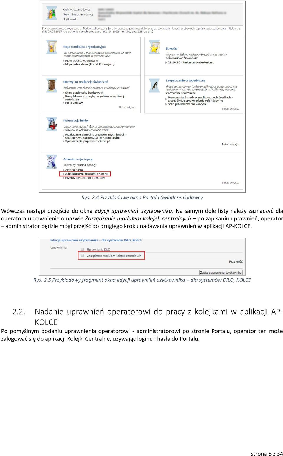 do drugiego kroku nadawania uprawnień w aplikacji AP-KOLCE. Rys. 2.