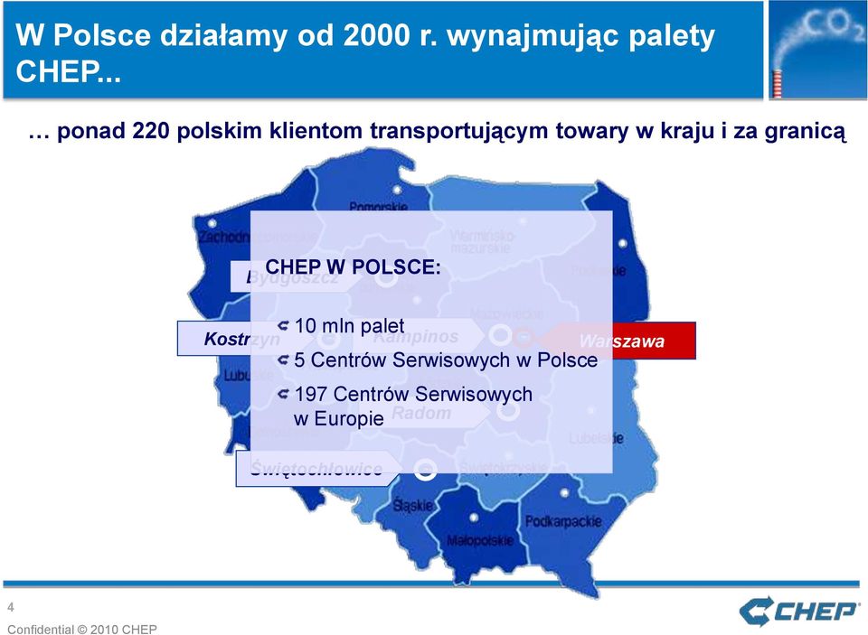 granicą CHEP W POLSCE: Bydgoszcz Kostrzyn 10 mln palet Kampinos