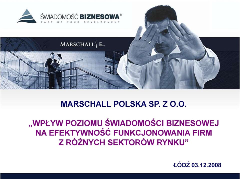 O. WPŁYW POZIOMU ŚWIADOMOŚCI