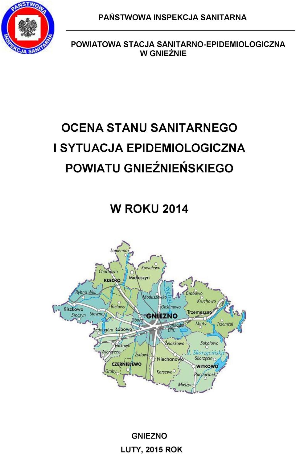 STANU SANITARNEGO I SYTUACJA EPIDEMIOLOGICZNA