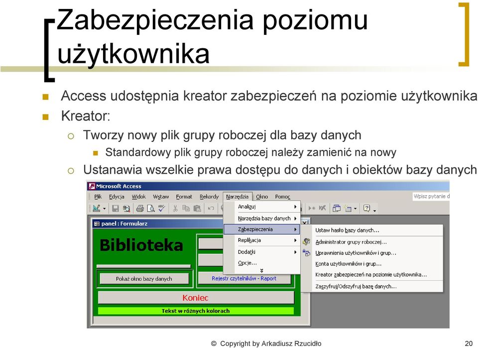 Standardowy plik grupy roboczej należy zamienić na nowy Ustanawia wszelkie