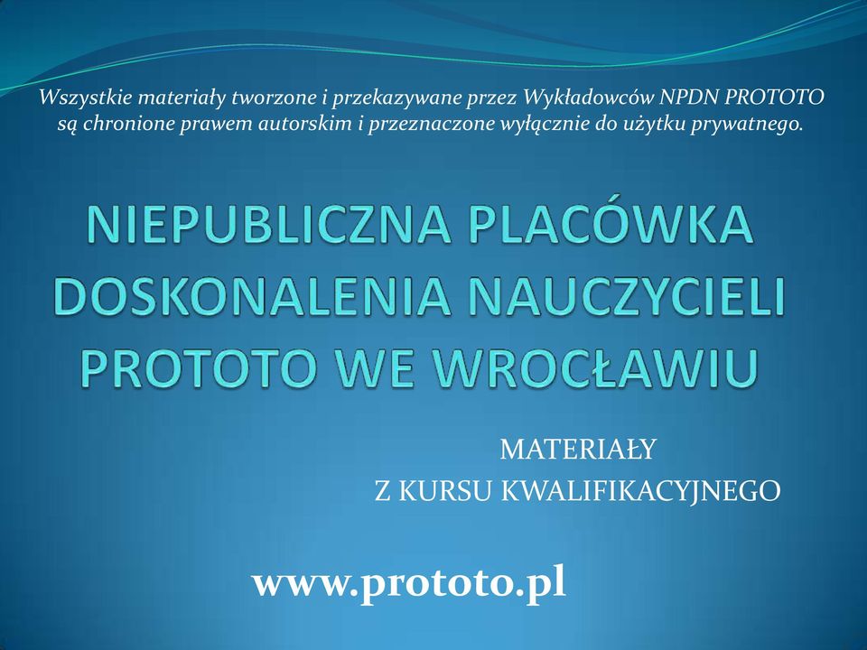 prawem autorskim i przeznaczone wyłącznie do