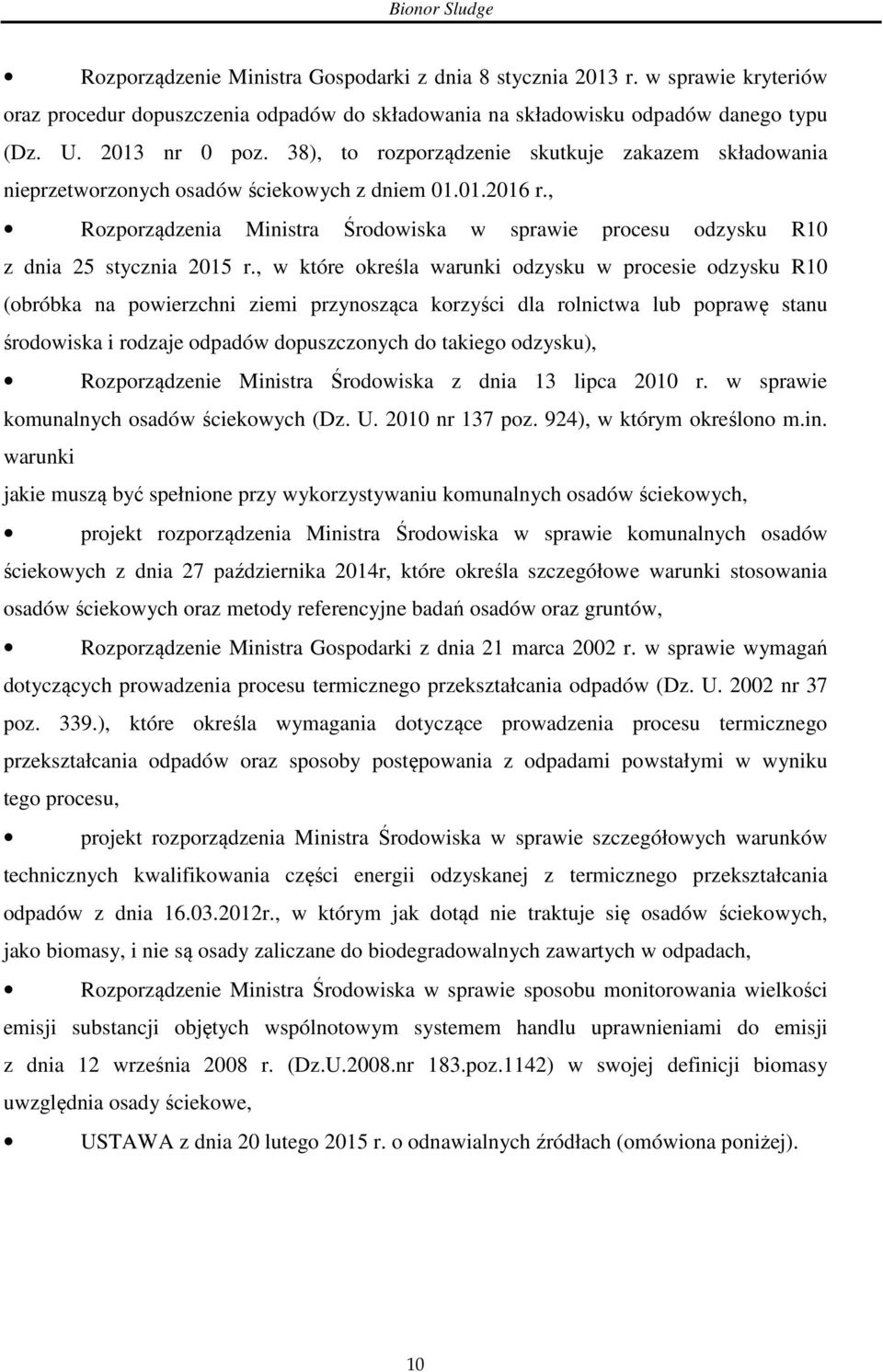 , Rozporządzenia Ministra Środowiska w sprawie procesu odzysku R10 z dnia 25 stycznia 2015 r.