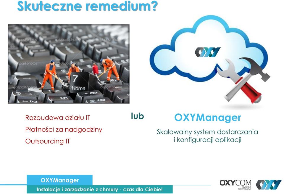 Outsourcing IT lub OXYManager Skalowalny system