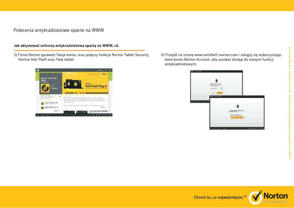 Norton Anti-Theft oraz Twój tablet. 6) Przejdź na stronę www.antitheft.norton.