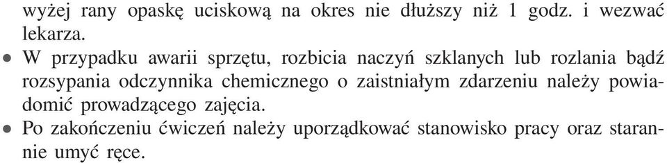 odczynnika chemicznego o zaistniałym zdarzeniu należy powiadomić prowadzącego