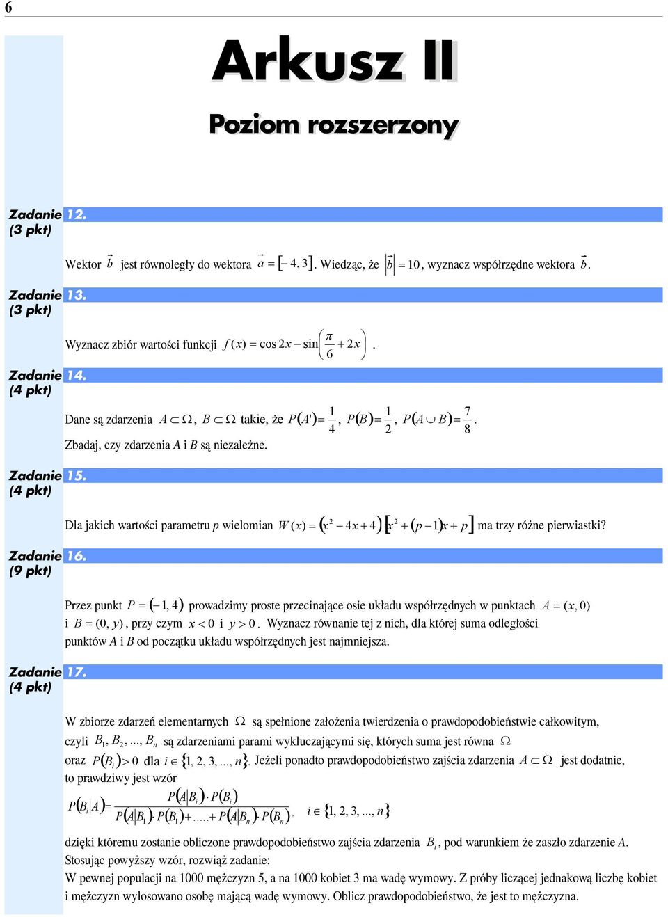 Dla jakich wartości parametru p wielomia W ( x) x - x+ P (-, ) Przez pukt prowadzimy proste przeciające osie układu współrzędych w puktach i B ( 0, y), przy czym x < 0 i y > 0.