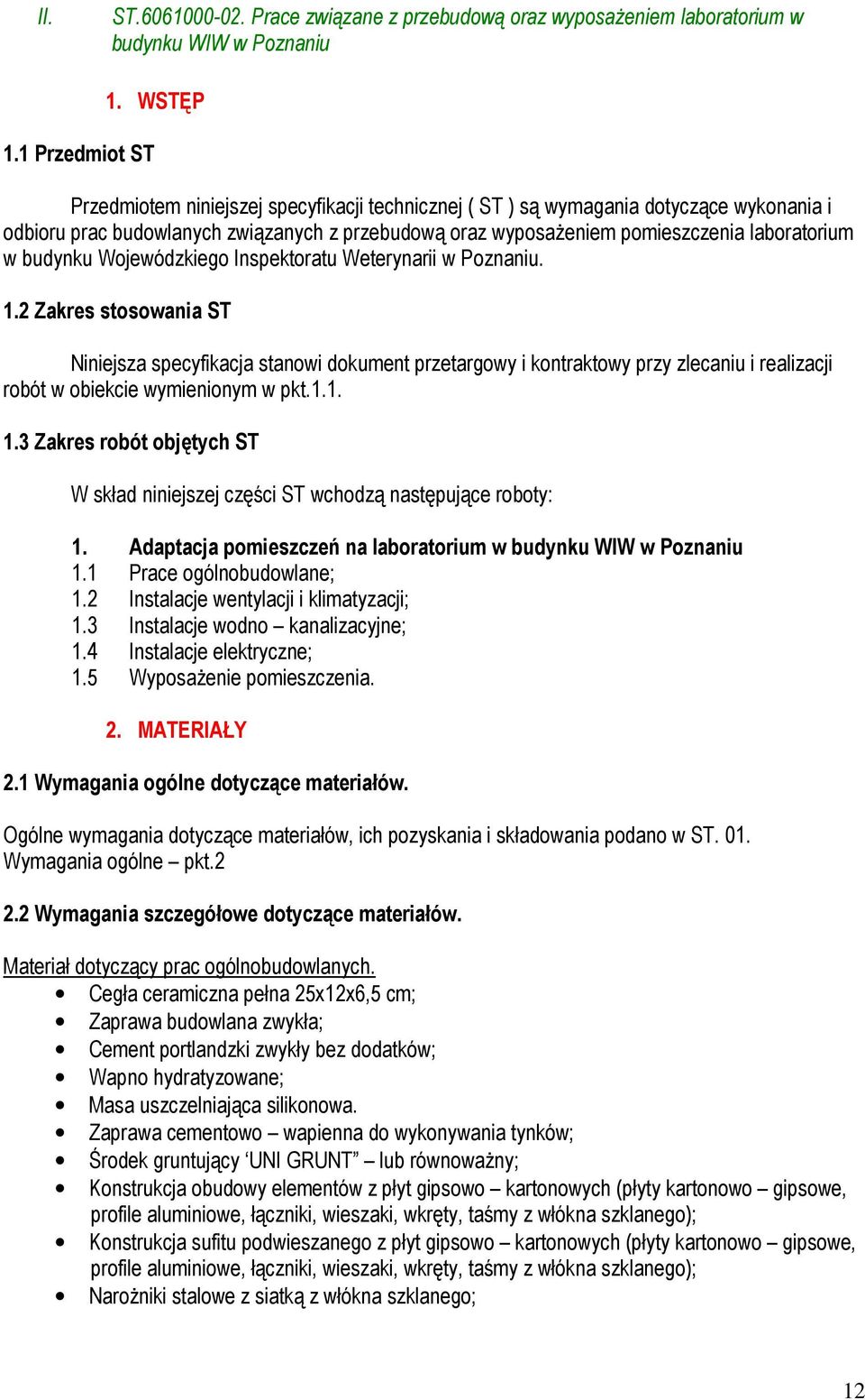 Wojewódzkiego Inspektoratu Weterynarii w Poznaniu. 1.