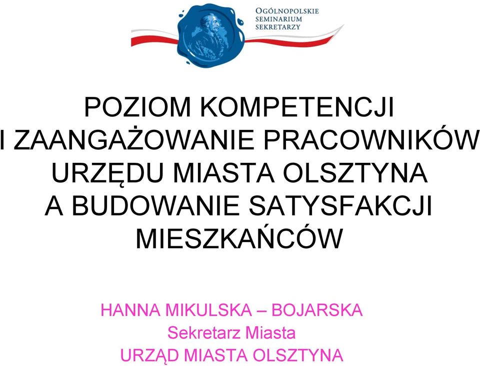 BUDOWANIE SATYSFAKCJI MIESZKAŃCÓW HANNA