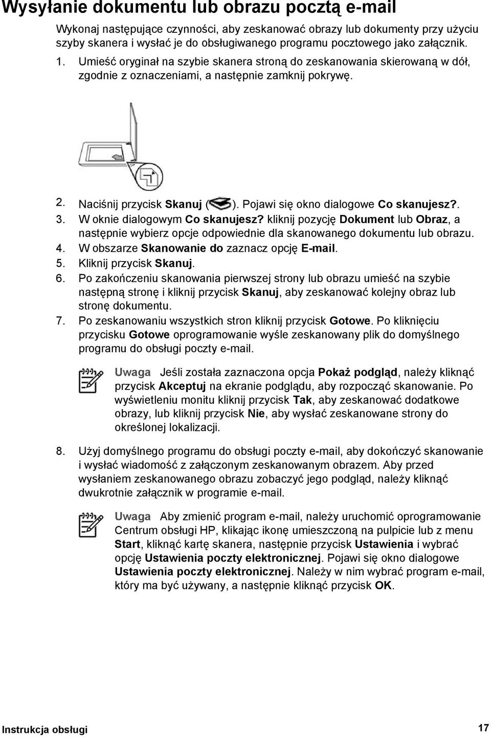 Pojawi się okno dialogowe Co skanujesz?. 3. W oknie dialogowym Co skanujesz? kliknij pozycję Dokument lub Obraz, a następnie wybierz opcje odpowiednie dla skanowanego dokumentu lub obrazu. 4.