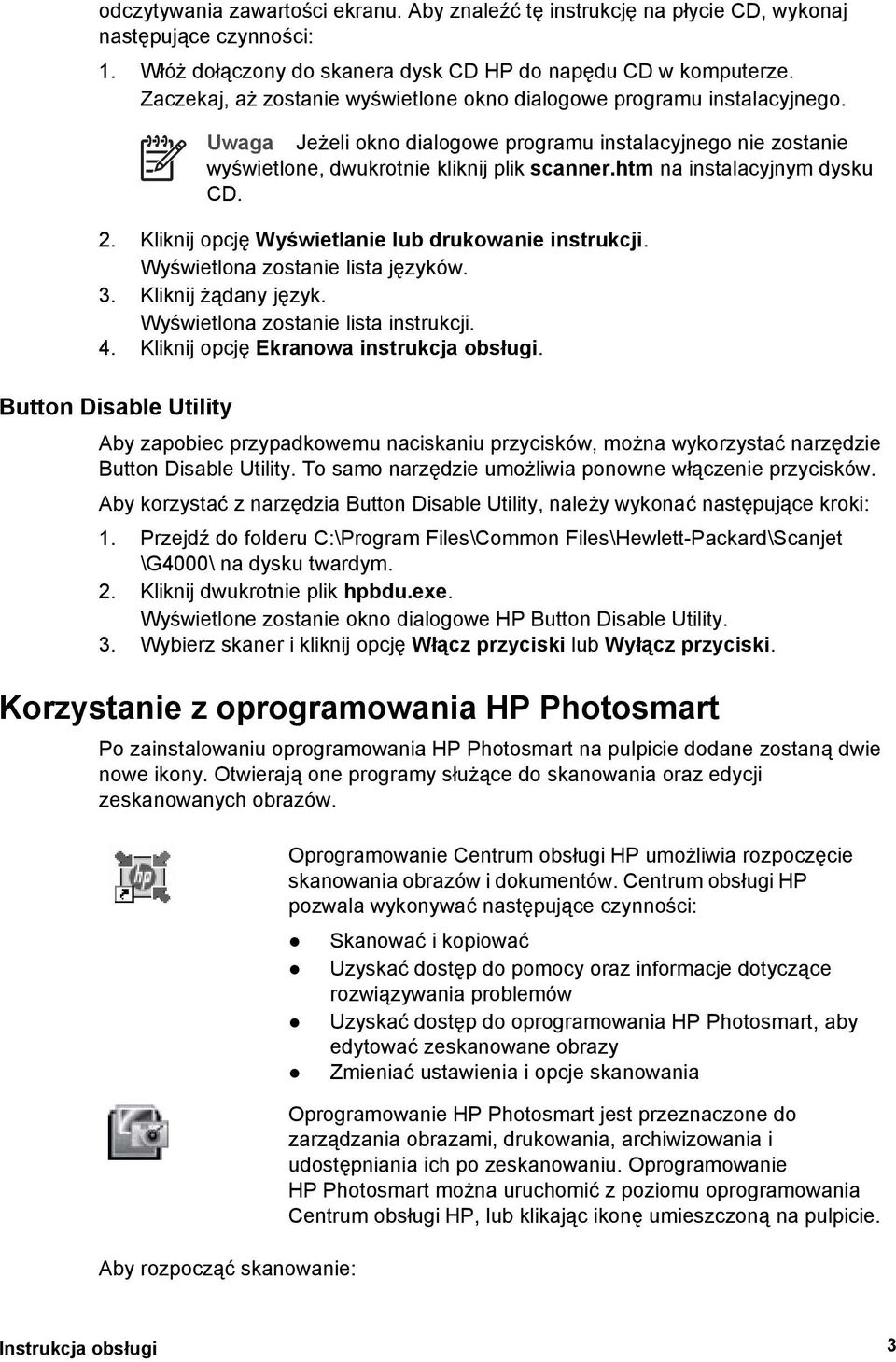 htm na instalacyjnym dysku CD. 2. Kliknij opcję Wyświetlanie lub drukowanie instrukcji. Wyświetlona zostanie lista języków. 3. Kliknij żądany język. Wyświetlona zostanie lista instrukcji. 4.