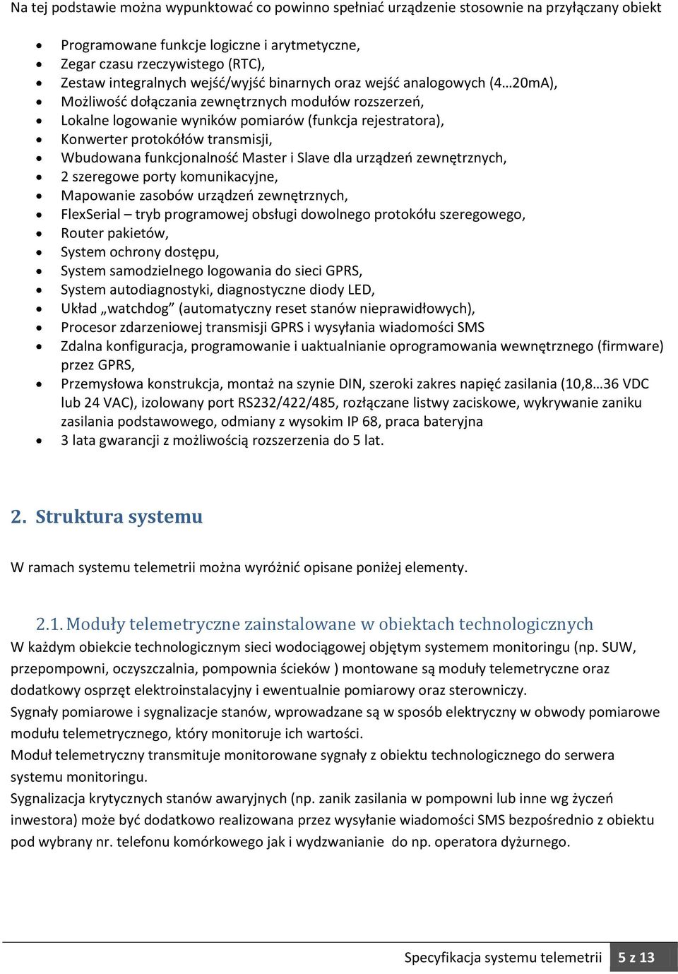 transmisji, Wbudowana funkcjonalnośd Master i Slave dla urządzeo zewnętrznych, 2 szeregowe porty komunikacyjne, Mapowanie zasobów urządzeo zewnętrznych, FlexSerial tryb programowej obsługi dowolnego