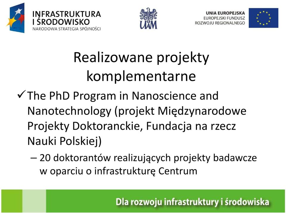 Projekty Doktoranckie, Fundacja na rzecz Nauki Polskiej) 20