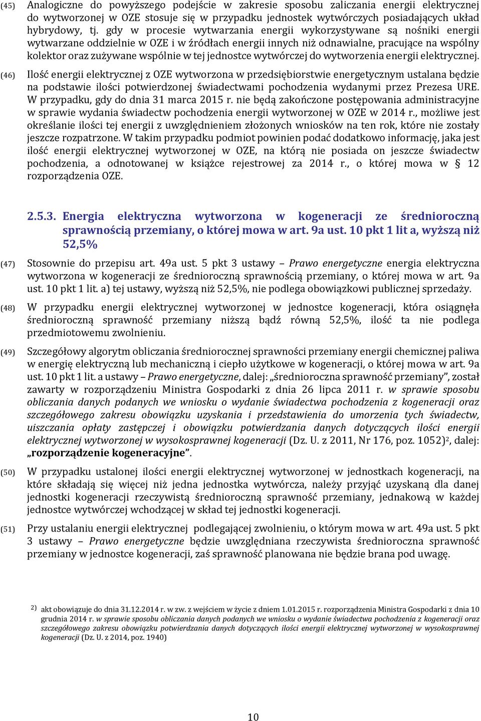 jednostce wytwórczej do wytworzenia energii elektrycznej.