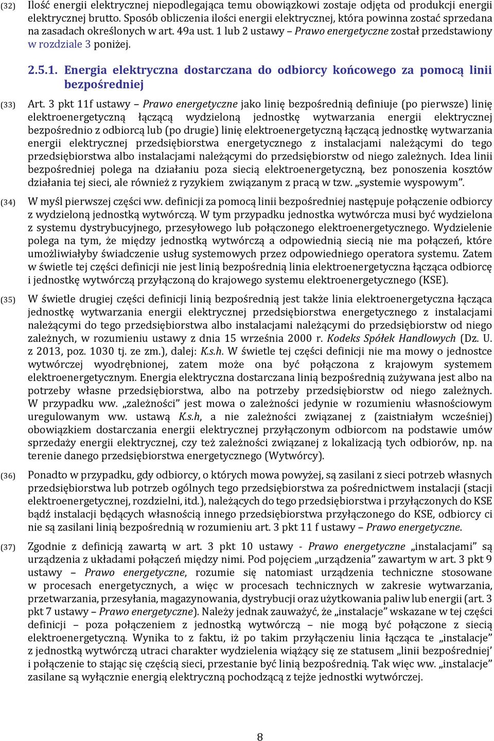 1. Energia elektryczna dostarczana do odbiorcy końcowego za pomocą linii bezpośredniej (33) Art.