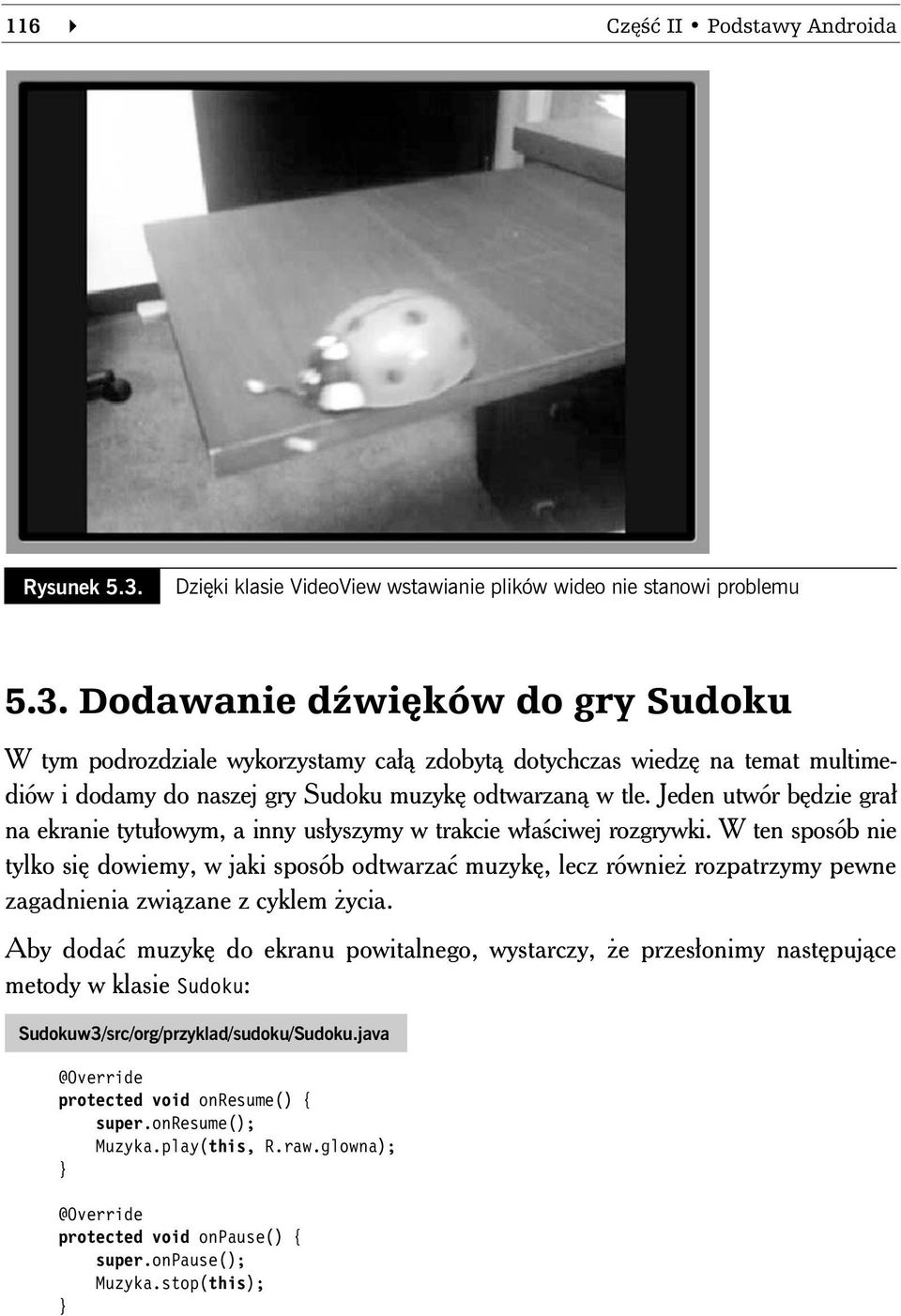 Dodawanie d wi ków do gry Sudoku W tym podrozdziale wykorzystamy ca zdobyt dotychczas wiedz na temat multimediów i dodamy do naszej gry Sudoku muzyk odtwarzan w tle.