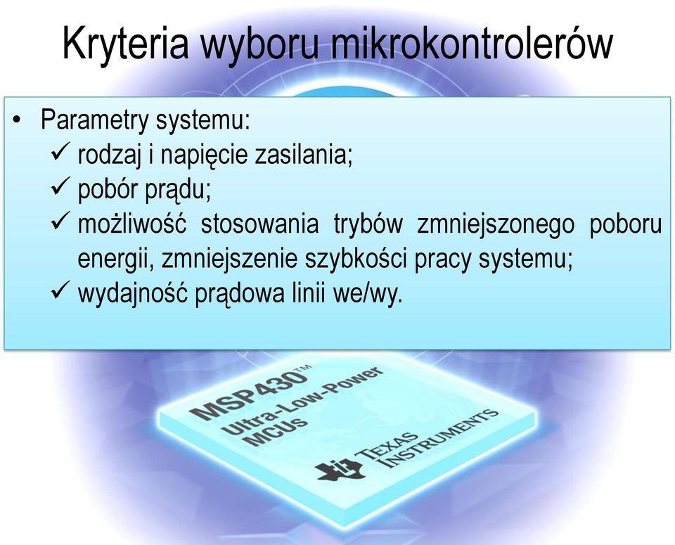 stosowania trybów zmniejszonego poboru energii,