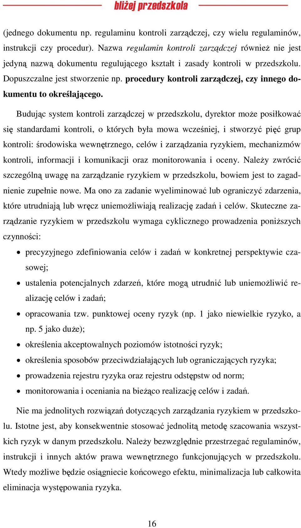 procedury kontroli zarządczej, czy innego dokumentu to określającego.