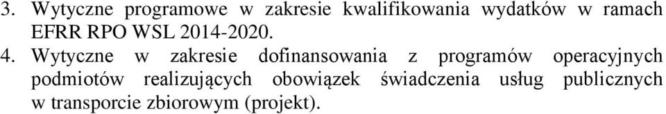 Wytyczne w zakresie dofinansowania z programów operacyjnych