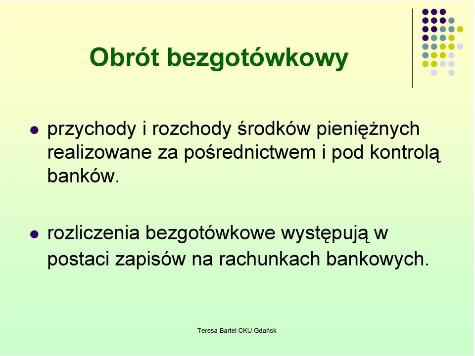 kontrolą banków.