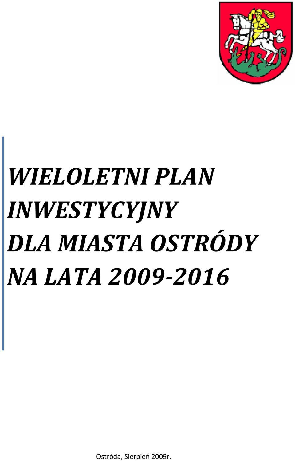 MIASTA OSTRÓDY NA LATA