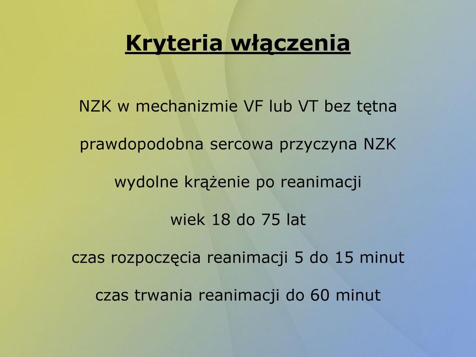 krążenie po reanimacji wiek 18 do 75 lat czas