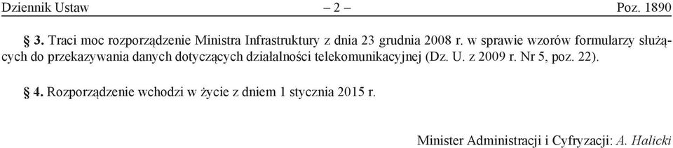 w sprawie wzorów formularzy służących do przekazywania danych dotyczących działalności