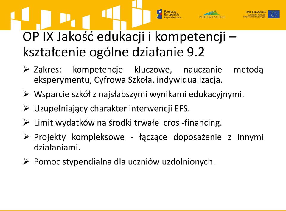 Wsparcie szkół z najsłabszymi wynikami edukacyjnymi. Uzupełniający charakter interwencji EFS.