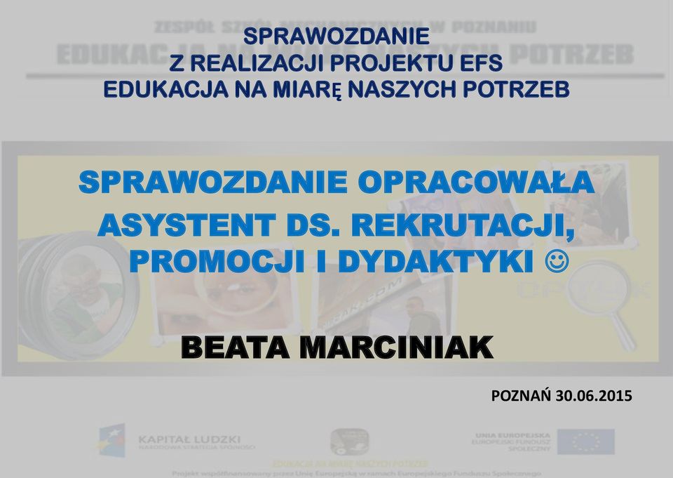 REKRUTACJI, PROMOCJI I