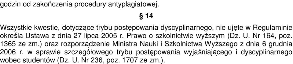 dnia 27 lipca 2005 r. Prawo o szkolnictwie wyŝszym (Dz. U. Nr 164, poz. 1365 ze zm.