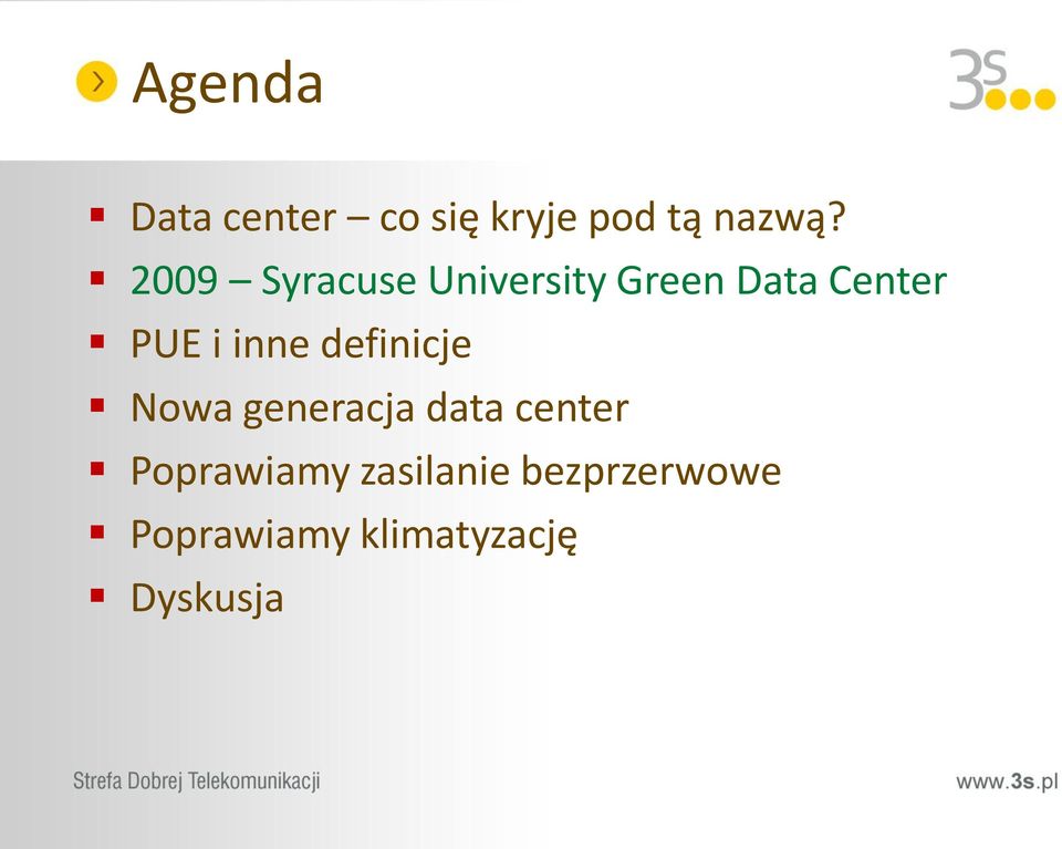 inne definicje Nowa generacja data center