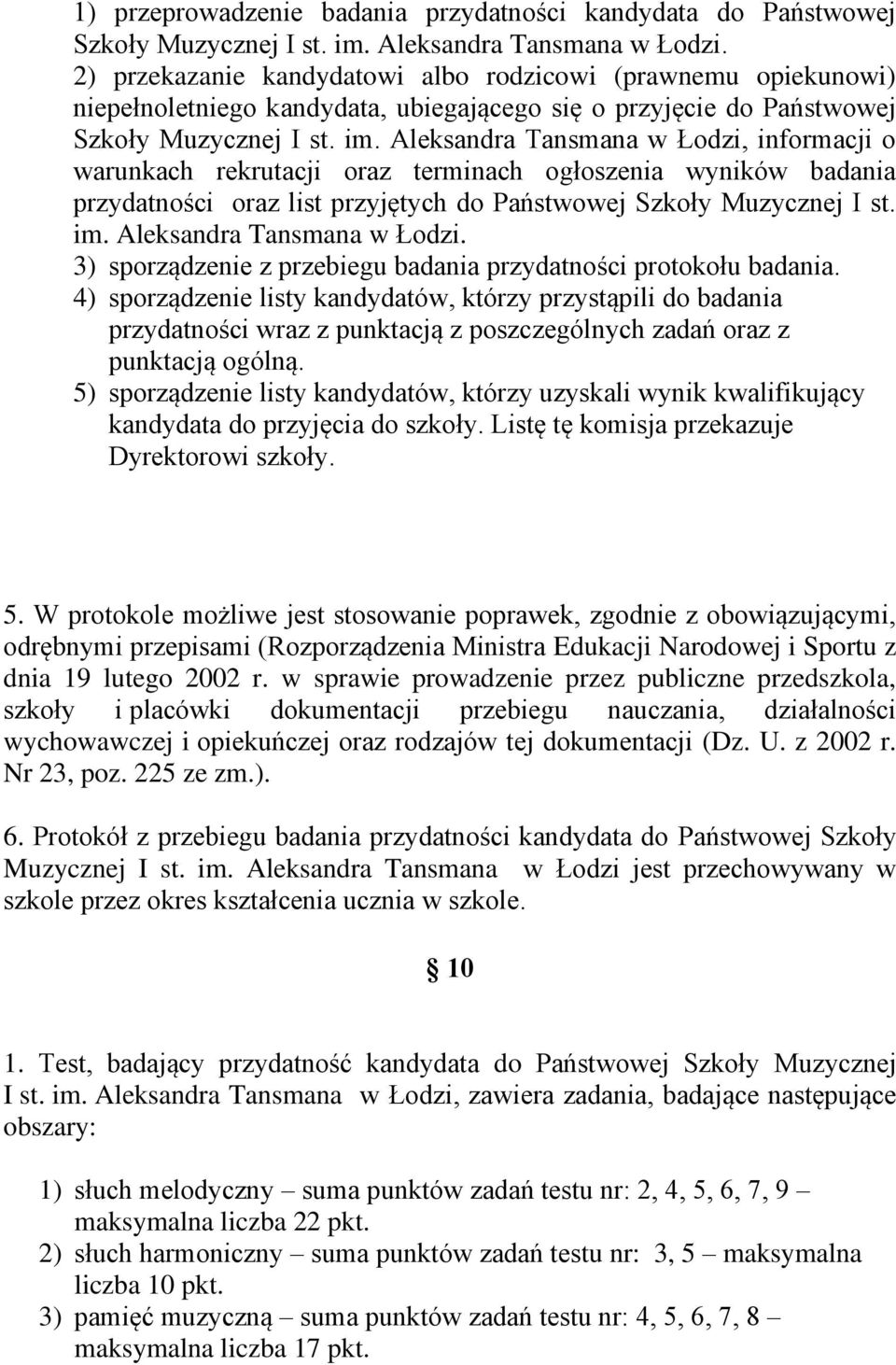 Aleksandra Tansmana w Łodzi, informacji o warunkach rekrutacji oraz terminach ogłoszenia wyników badania przydatności oraz list przyjętych do Państwowej Szkoły Muzycznej I st. im.