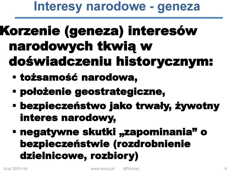 bezpieczeństwo jako trwały, żywotny interes narodowy, negatywne skutki