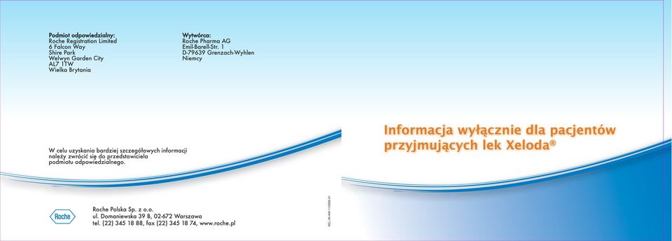 D-99 Grenzach-Wyhlen Niemcy W celu uzyskania bardziej szczegółowych informacji należy zwrócić się do przedstawiciela