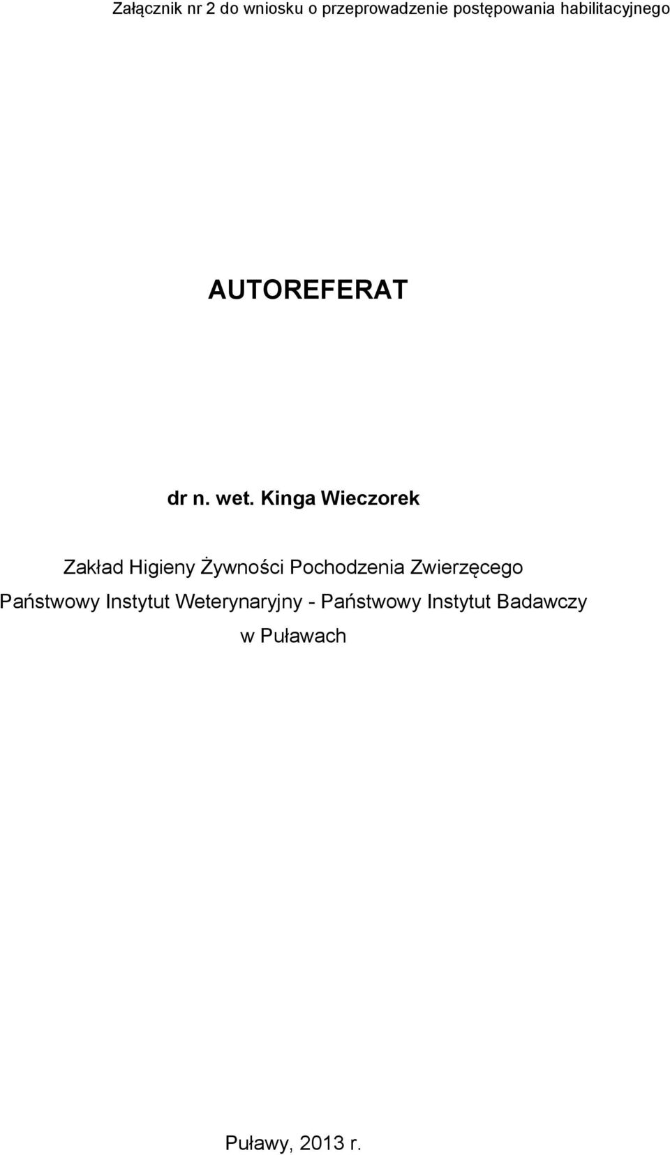 Kinga Wieczorek Zakład Higieny Żywności Pochodzenia