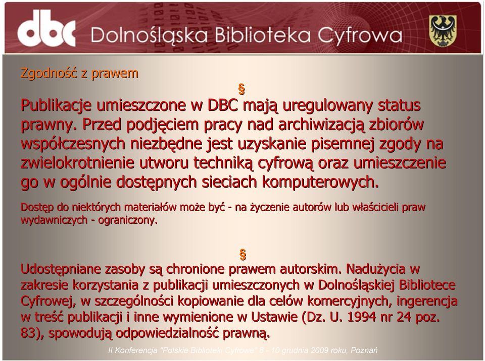 dostępnych sieciach komputerowych. Dostęp do niektórych materiałów może być - na życzenie autorów lub właścicieli praw wydawniczych - ograniczony.