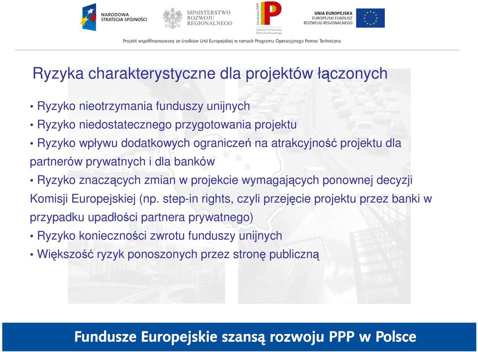 zmian w projekcie wymagających ponownej decyzji Komisji Europejskiej (np.