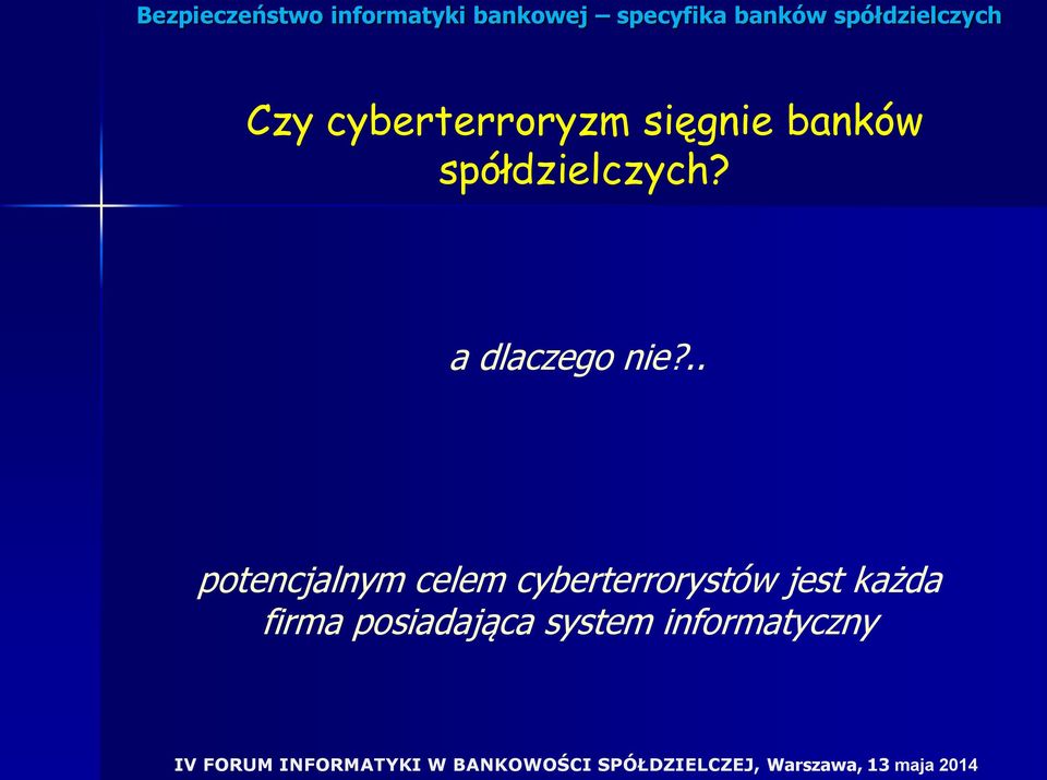 .. potencjalnym celem cyberterrorystów