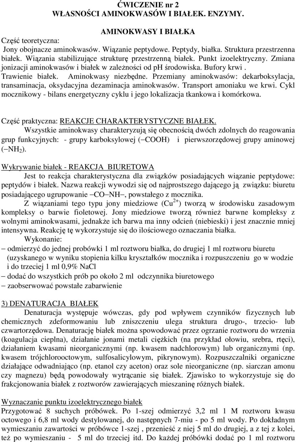 Przemiany aminokwasów: dekarboksylacja, transaminacja, oksydacyjna dezaminacja aminokwasów. Transport amoniaku we krwi.