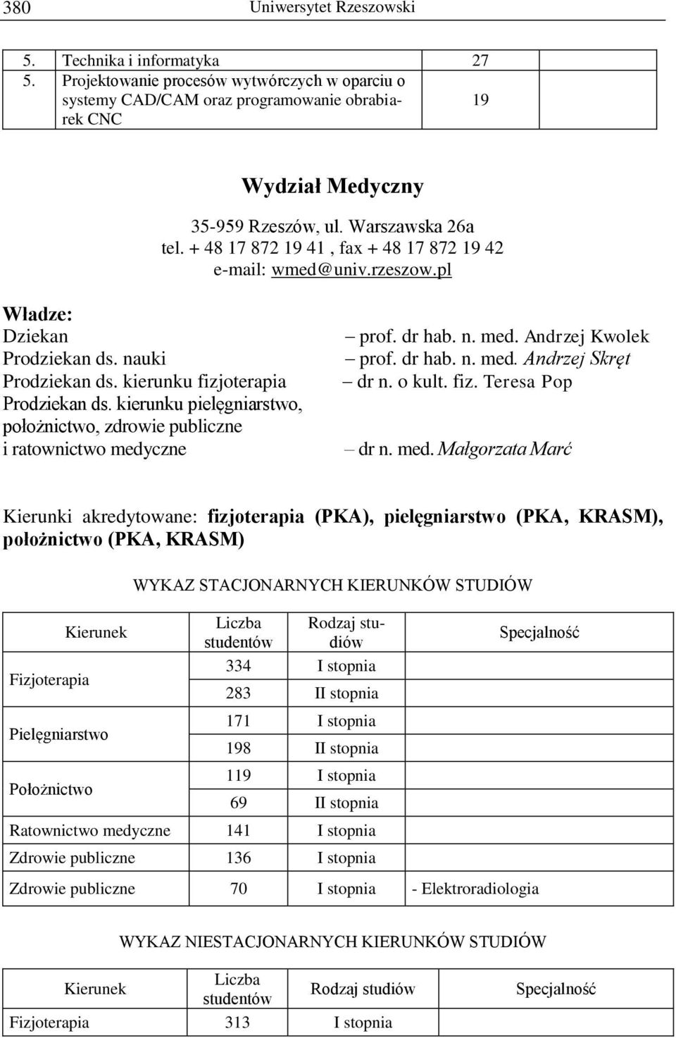 kierunku pielęgniarstwo, położnictwo, zdrowie publiczne i ratownictwo medy