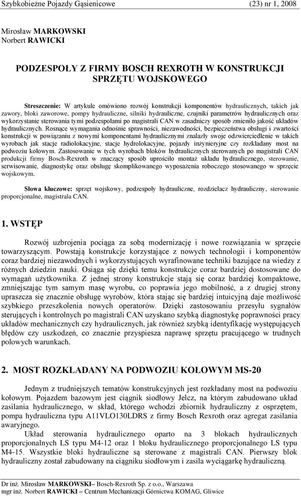 po magistrali CAN w zasadniczy sposób zmieniło jakość układów hydraulicznych.